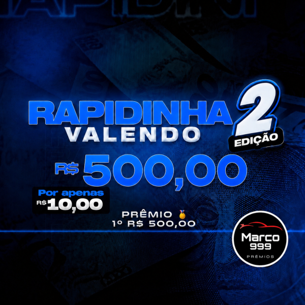 2 - RAPIDINHA VALENDO 500,00